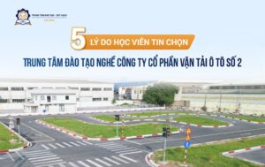5 lý do học viên tin chọn Trung tâm đào tạo và sát hạch lái xe OTO2
