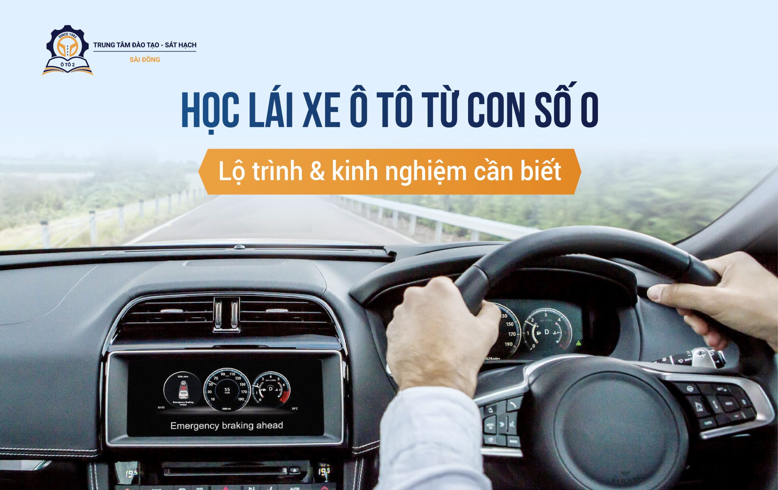 Học lái xe ô tô từ con số 0: Lộ trình và kinh nghiệm cần biết