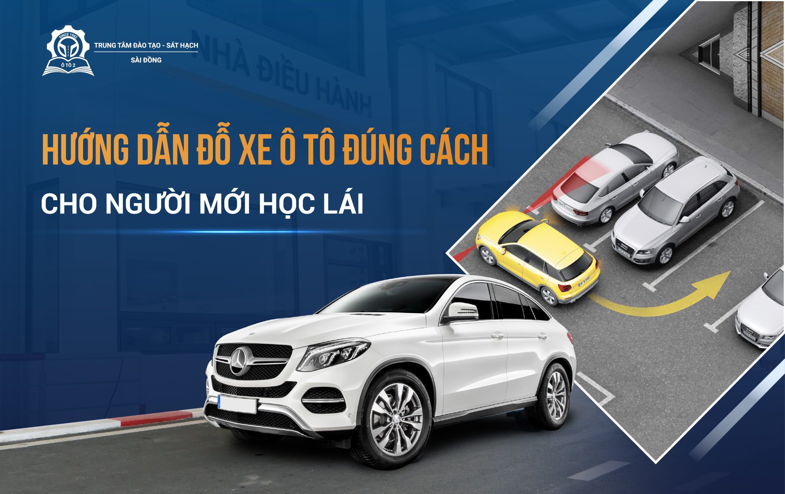 Hướng dẫn đỗ xe ô tô đúng cách cho người mới học lái